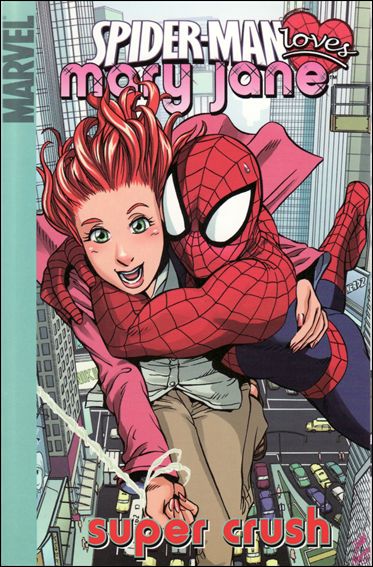 Spider-Man Loves Mary Jane issue 1 Super Crush
