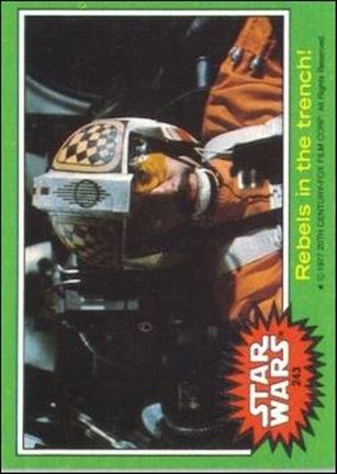 Star Wars: Series 4 (Base Set) card 243 Rebels in the trench!