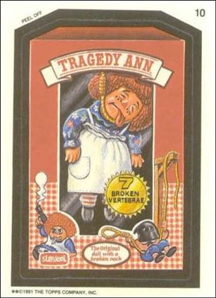 Wacky Packages (Base Set) card 10 Tragedy Ann