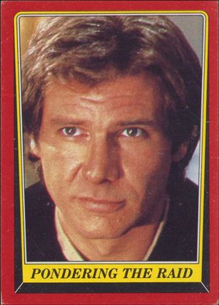 Star Wars: Return of the Jedi: Series 1 (Base Set) card 62 Pondering the Raid