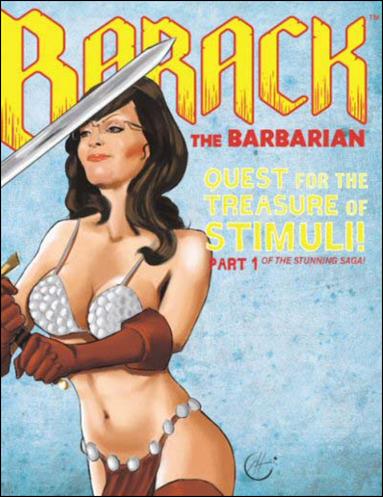 Barack the Barbarian: Quest for the Treasure of Stimuli  issue 1-D Wonderworld Comics Exclusive Cover