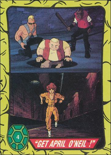 Teenage Mutant Ninja Turtles: Series 1 (Base Set) card 4 "Get April O'Neil!"