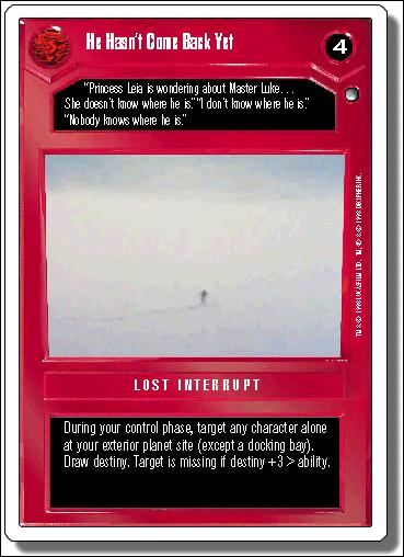 Star Wars: Hoth Revised (Base Set) card 39 He Hasn't Come Back Yet