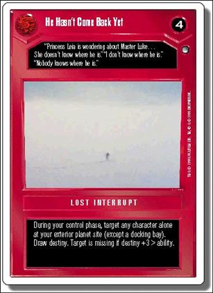 Star Wars: Hoth Revised (Base Set) card 39 He Hasn't Come Back Yet