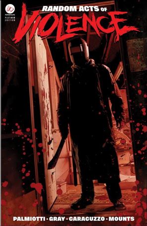 Random Acts of Violence issue nn-B PaperFilms Platinum Edition
