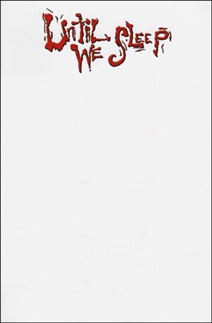 Until We Sleep issue 1-K Blank Cover
