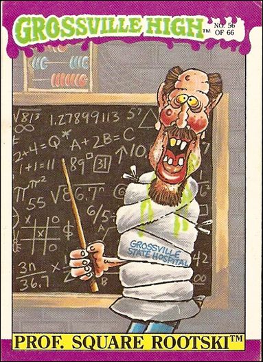 Grossville High (Base Set) card 56 Prof. Square Rootski