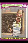 Grossville High (Base Set) card 56 Prof. Square Rootski