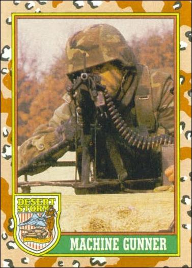 Desert Storm: Series 1 (Base Set) card 73 Machine Gunner