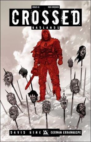 Crossed: Badlands issue 43-D Red Crossed Cover 1:3