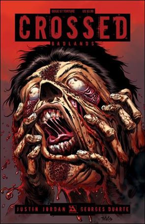 Crossed: Badlands issue 57-C Torture Cover
