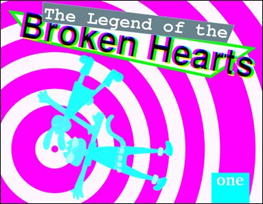 Legend of the Broken Hearts issue 1