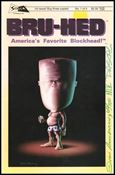 Bru-Hed issue 1-B 2nd Printing Foil Logo Signed Edition 1/100