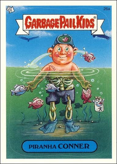 Garbage Pail Kids All-New Series 2 (Base Set)   card 26a Piranha Conner