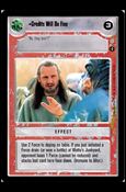 Star Wars: Coruscant Limited (Base Set) card 133 Credits Will Do Fine