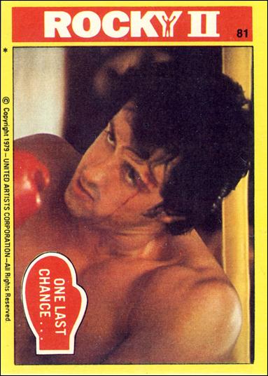 Rocky II (Base Set) card 81 One Last Chance...