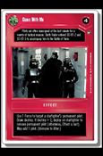 Star Wars: A New Hope Revised (Base Set) card 37 Come With Me