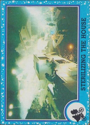 E.T. The Extra-Terrestrial (Base Set) card 54 Sterilizing the House