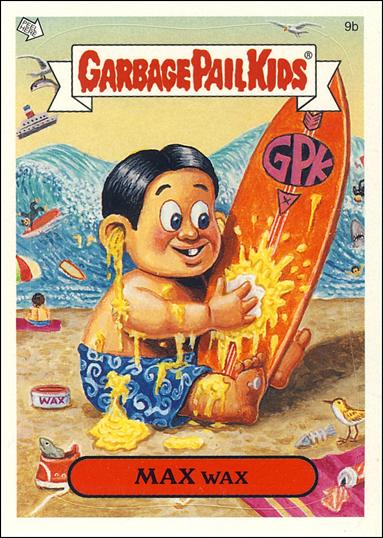 Garbage Pail Kids All-New Series 2 (Base Set)   card 9b Max Wax