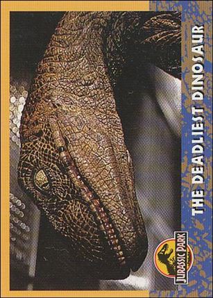 Jurassic Park (Base Set) card 65 The Deadliest Dinosaur