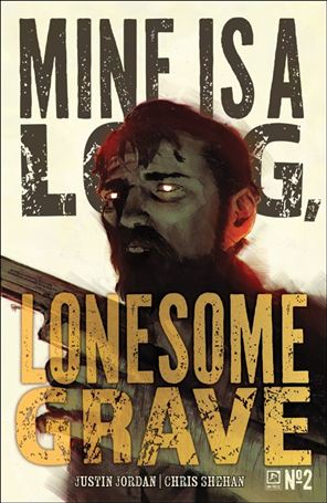 Mine is a Long, Lonesome Grave issue 2 Chris Shehan Cover