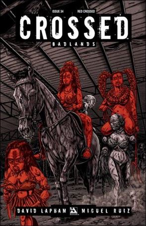 Crossed: Badlands issue 34-D Red Crossed Cover 1:3