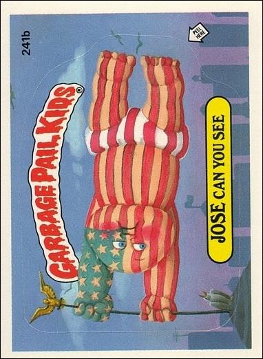 Garbage Pail Kids: Series 06 (Base Set) card 241b Jose Can You See