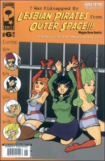 I Was Kidnapped by Lesbian Pirates from Outer Space issue 6
