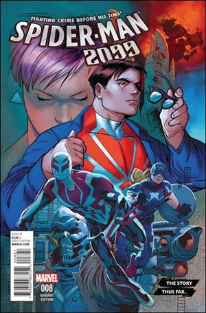 Spider-Man 2099 (2015) issue 8-C Rick Leonardi The Story Thus Far... Cover 