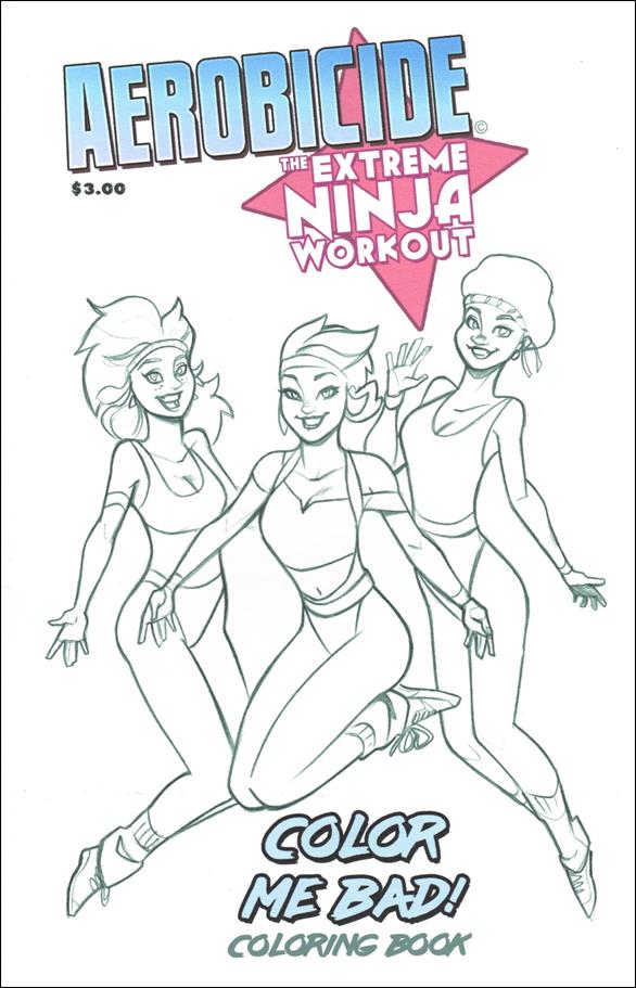 Aerobicide: The Extreme Ninja Workout - Color Me Bad! issue nn