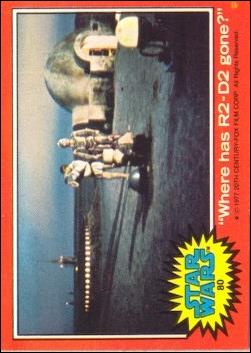 Star Wars: Series 2 (Base Set) card 80 "Where has R2-D2 gone?"