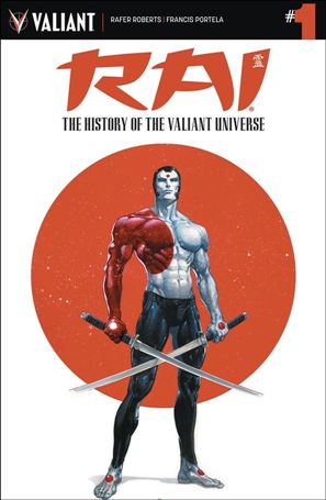 Rai: The History of the Valiant Universe Cover Image 1