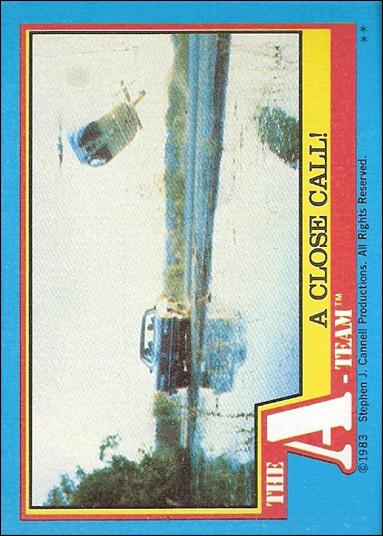 A-Team (Base Set) card 57 A Close Call!