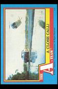 A-Team (Base Set) card 57 A Close Call!
