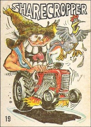 Odd Rods (Base Set) card 19 Sharecropper