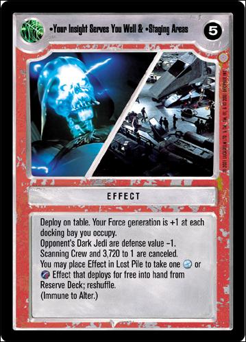 Star Wars: Coruscant Limited (Base Set) card 139 Your Insight Serves You Well & Staging Area