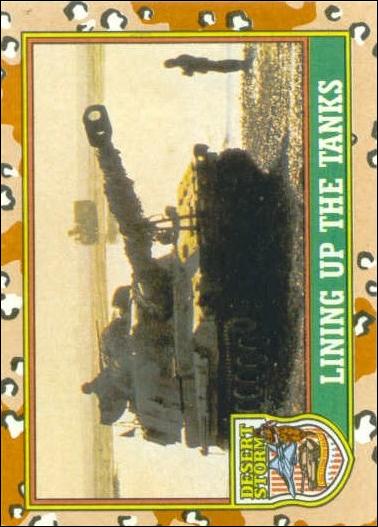 Desert Storm: Series 1 (Base Set) card 41 Lining up the Tanks