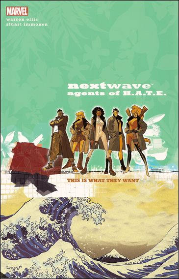Nextwave: Agents of H.A.T.E. issue 1 This is What They Want