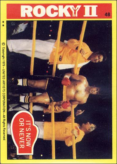 Rocky II (Base Set) card 48 It's Now or Never