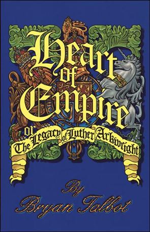 Heart of Empire: The Legacy of Luther Arkwright Cover Image 1