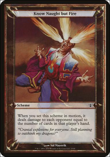 Magic the Gathering: Archenemy (Scheme Subset) card 23 Know Naught but Fire