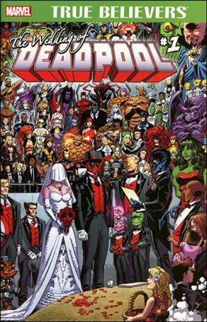 True Believers: The Wedding of Deadpool  issue 1-B (2nd Printing)