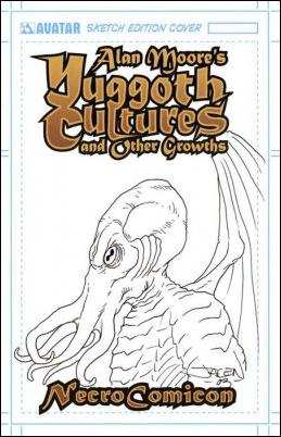 Alan Moore's Yuggoth Cultures NecroComicon issue 1-B Sketch Edition Cover