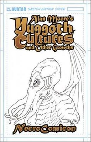 Alan Moore's Yuggoth Cultures NecroComicon issue 1-B Sketch Edition Cover