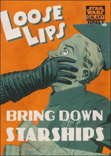 Star Wars Galaxy: Series 5 (Base Set) card 22 Loose Lips