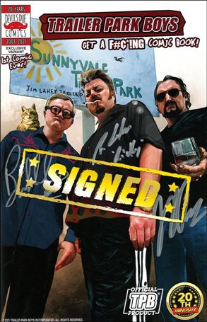 Trailer Park Boys: Get a F#¢*!ng Comic Book issue 1-E Joel H. Herrera 1:50 Foil Stamped Signed Cover