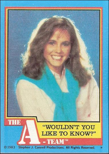 A-Team (Base Set) card 24 "Wouldn't You Like to Know?"