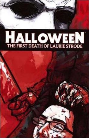 Halloween: The First Death of Laurie Strode issue 1-D Ryan Browne Cover