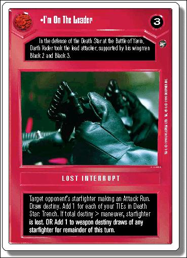 Star Wars: A New Hope Revised (Base Set) card 51 I'm On The Leader