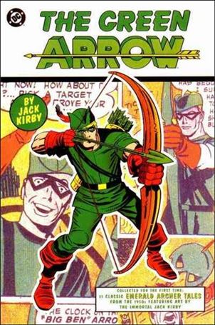 Green Arrow: By Jack Kirby Cover Image 1